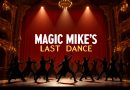 Rollistan i Magic Mike: The Last Dance