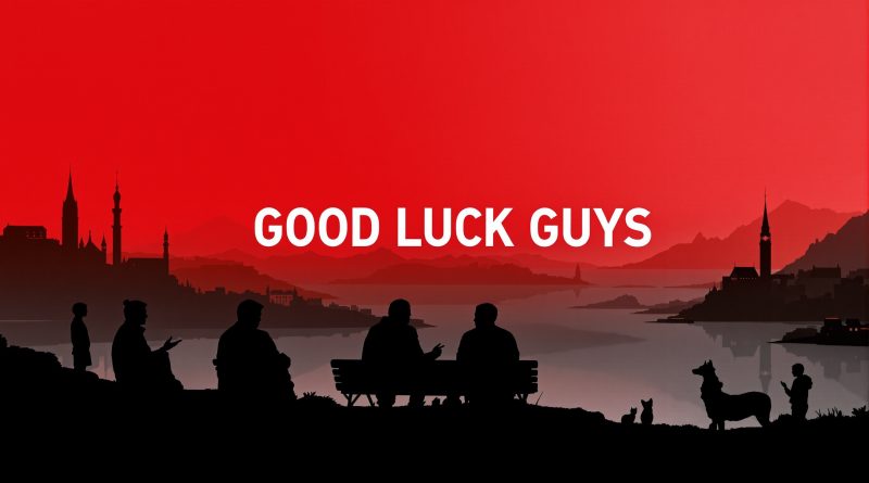 Rollista i Good Luck Guys