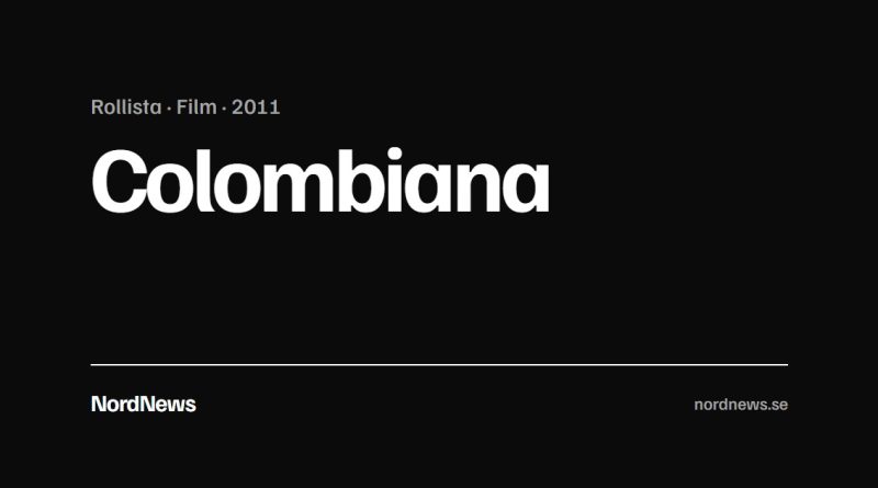 Titelkort: Rollista · Film · 2011 – Colombiana