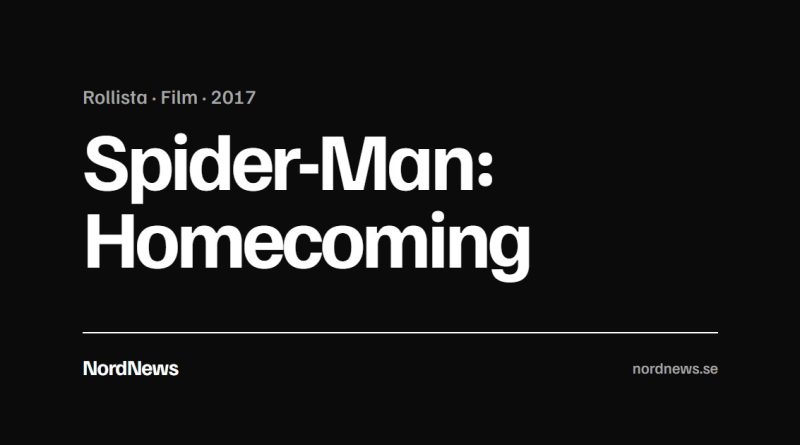 Titelkort: Rollista · Film · 2017 – Spider-Man: Homecoming