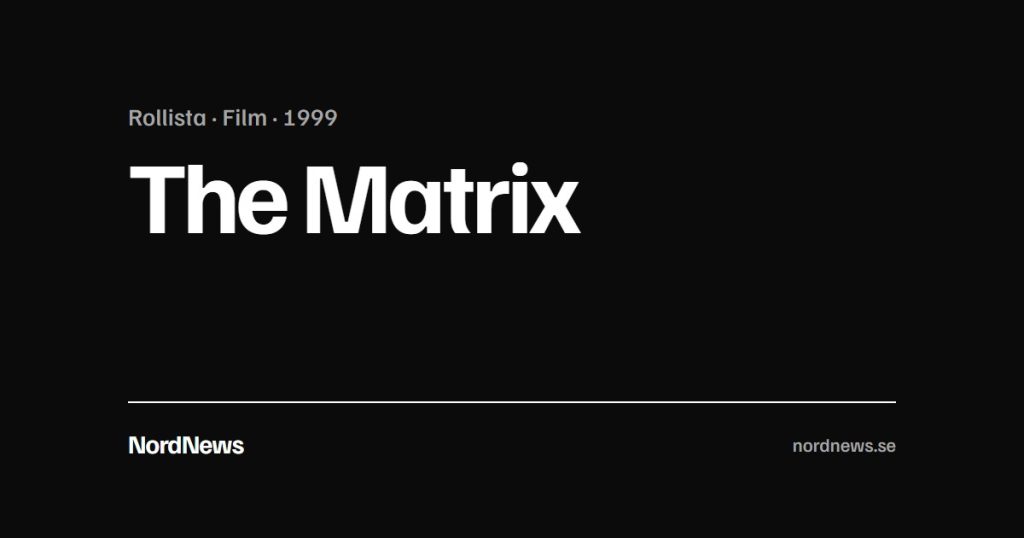 Titelkort: Rollista · Film · 1999 – The Matrix